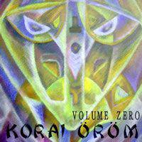 Korai Orom : Volume Zero
